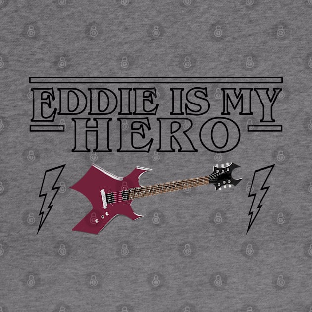 Eddie is my HERO by Blended Designs